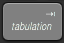 touche tabulation